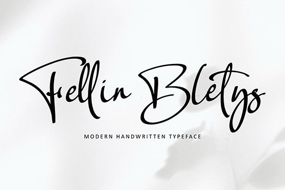 Fellin Blettys: Handwritten Font for Campaign Design