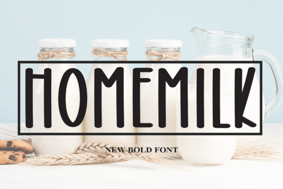 Homemilk: A Display Font Built for Digital Campaigns That Stop the Scroll