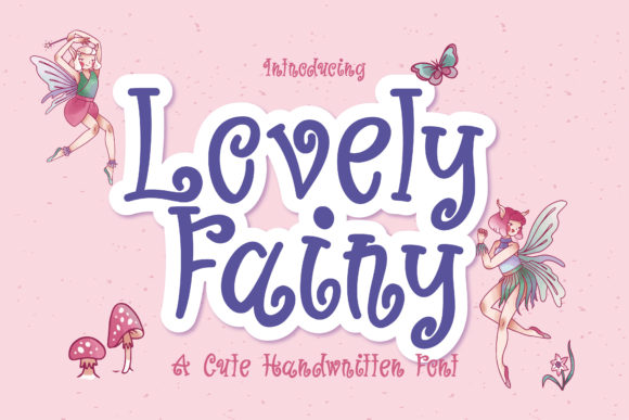 Lovely Fairy: A Handwritten Font That Elevates Campaign Visuals and Brand Content