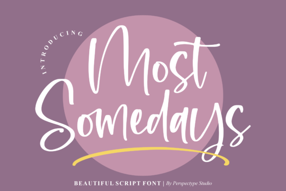 Most Somedays: A Script Typeface Built for Scroll-Stopping Campaigns