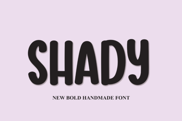 Shady Font: A Bold, Chubby Typeface for Small Business Branding
